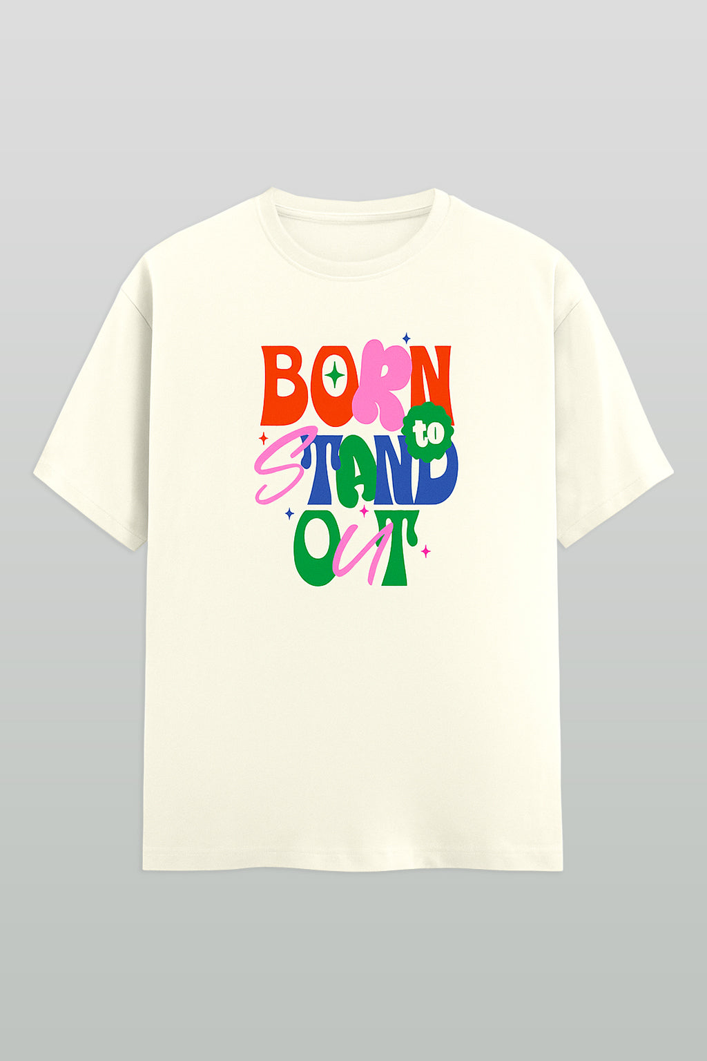 Born To Stand Out | Classic Crew T-Shirt