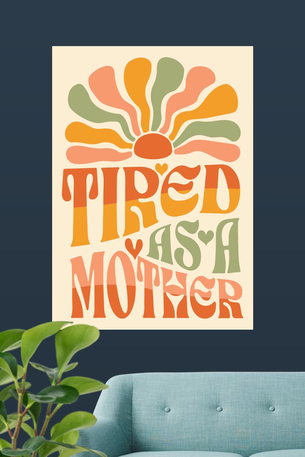 Tired As A Mother | Poster